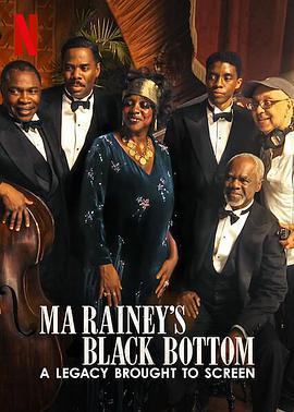 蓝调天后：传奇再现 Ma Rainey's Black Bottom: A Legacy Brought to Screen