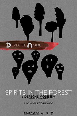 赶<span style='color:red'>时髦</span>乐队：森林之魂 Depeche Mode: Spirits in the Forest