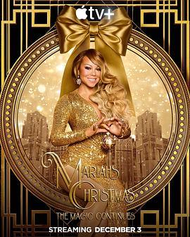 玛丽亚·凯莉的圣诞节：魔法继续 Mariah's Christmas: The Magic <span style='color:red'>Continues</span>