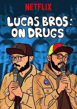 Lucas <span style='color:red'>Brothers</span>: On Drugs