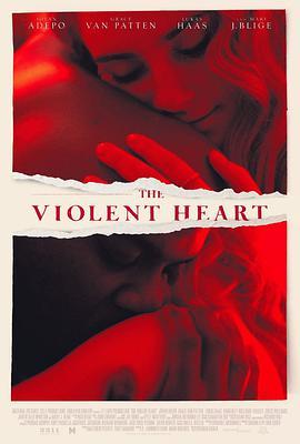 <span style='color:red'>暴虐</span>之心 The Violent Heart