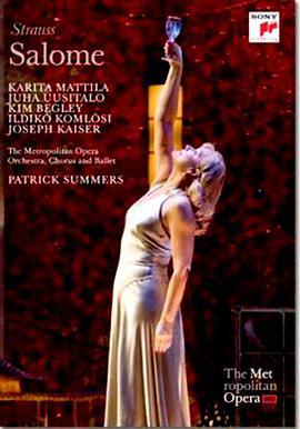 理查·施特劳斯《莎乐美》 The Metropolitan Opera HD Live: Season 3, <span style='color:red'>Episode</span> 2 Richard Strauss: Salome