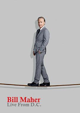 <span style='color:red'>比尔</span>·马厄：华盛顿现场 Bill Maher: Live From D.C.