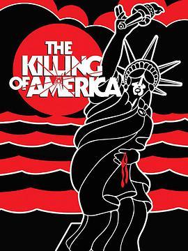 <span style='color:red'>美式</span>杀戮 The Killing of America
