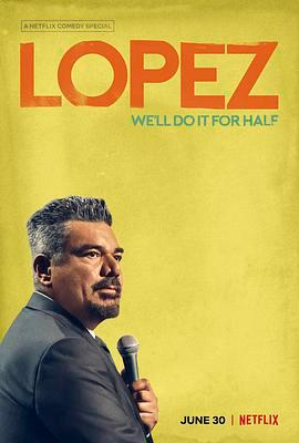 <span style='color:red'>乔治</span>·洛佩兹：半价揽活 George Lopez: We'll Do It for Half
