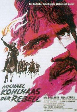 叛逆者米夏埃尔·科尔哈斯 Michael Kohlhaas - Der <span style='color:red'>Rebell</span>