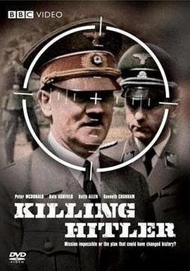 刺杀希特勒 Killing Hitler