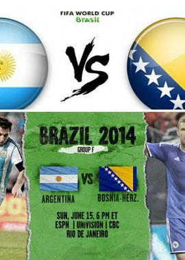 阿根廷VS波黑 Argentina vs Bosnia and Herzegovina