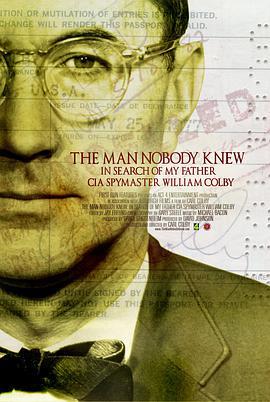 无姓之人：CIA探员 THE MAN NOBODY KNEW: In Search of My Father, CIA Spy<span style='color:red'>master</span> William Colby