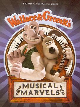 超级无敌掌门狗之音乐奇迹 Prom 20: Wallace & Gromit's Musical Marvels