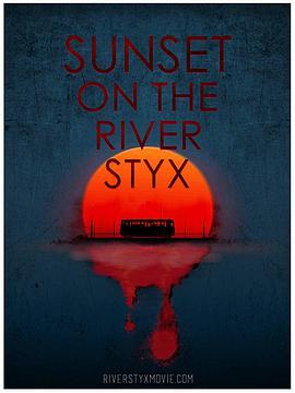 冥河日落 Sun<span style='color:red'>set</span> on the River Styx