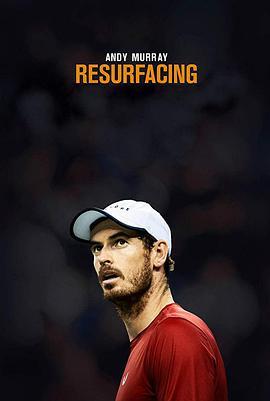 安迪·莫瑞：重启<span style='color:red'>计划</span> Andy Murray: Resurfacing