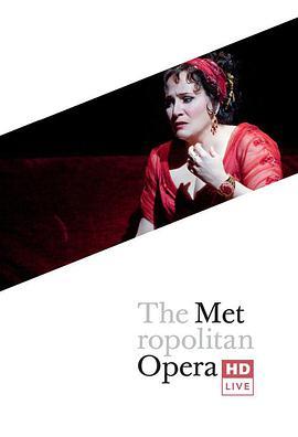 大都会<span style='color:red'>歌剧院</span>现场：托斯卡 The Metropolitan Opera HD Live: Tosca