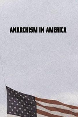 无政府主义在美国 Anarchism in America