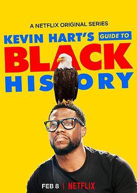 凯文·哈特：黑<span style='color:red'>人</span><span style='color:red'>历</span><span style='color:red'>史</span>指南 Kevin Hart's Guide to Black History