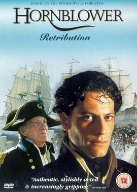 怒海英雄：回报 Hornblower: Retribution