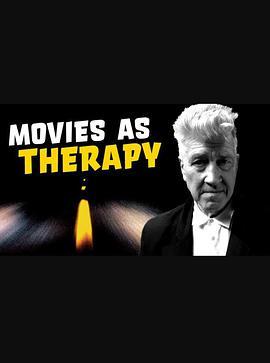 大卫·林奇：以电影作为治疗<span style='color:red'>方法</span> David Lynch: Movies as Therapy