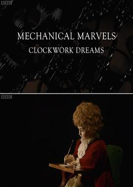 <span style='color:red'>机械</span>奇迹：发条装置之梦 Mechanical Marvels: Clockwork Dreams