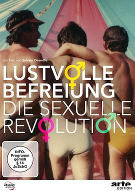 欢乐的解放：性革命 Révolutions sexuelles