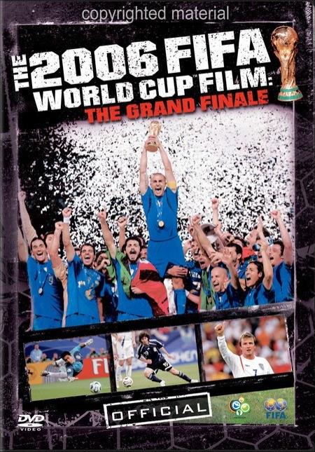 2006年世界杯决赛圈<span style='color:red'>官方</span>纪录片 The Fifa 2006 World Cup Film: The Grand Finale