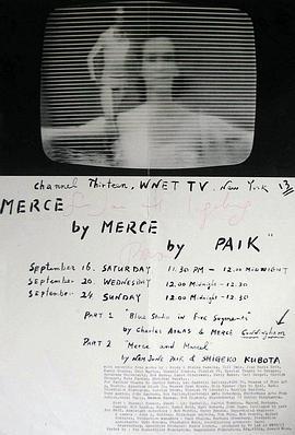 摩斯、马塞尔和白南准 Merce by Merce by Paik (1<span style='color:red'>97</span>8)