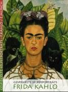 Der gespiegelte Blick - Selbstporträts <span style='color:red'>von</span> Frida Kahlo
