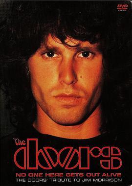 此地<span style='color:red'>无人</span>生还 No One Here Gets Out Alive: A Tribute to Jim Morrison