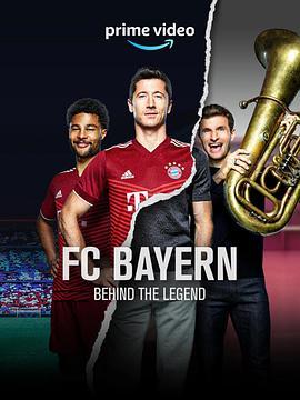 拜仁<span style='color:red'>慕</span>尼黑：传奇背后 第一季 FC Bayern - Behind the Legend Season 1