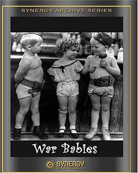 婴儿战争 War Babies