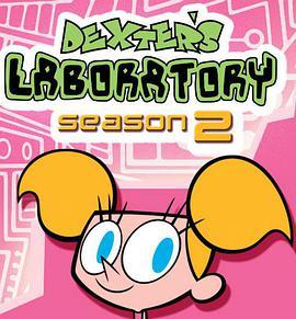 德克斯特的实验室 第二季 Dexter's Laboratory Season 2