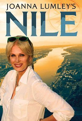 乔安娜·林莉的<span style='color:red'>尼罗河</span>之旅 Joanna Lumley's Nile