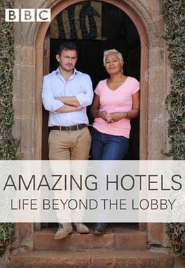 奇妙酒店：大堂<span style='color:red'>之外</span>的生活 第二季 Amazing Hotels: Life Beyond The Lobby Season 2 Season 2