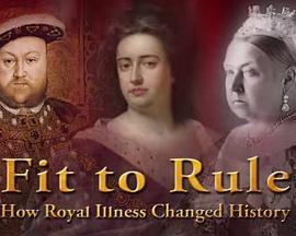 露西·沃斯利之皇家疾病简史 Fit to Rule: How Royal Illness <span style='color:red'>Changed</span> History