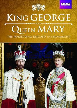 君<span style='color:red'>主</span>制拯<span style='color:red'>救</span>者 King George and Queen Mary: the Royals Who Rescued the Monarchy