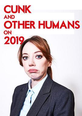Cunk & Other <span style='color:red'>Humans</span> on 2019