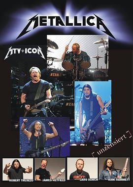 MTV<span style='color:red'>标</span><span style='color:red'>志</span>：金属乐队 MTV Icon: Metallica