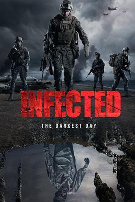 <span style='color:red'>感染</span>：至暗之日 Infected: The Darkest Day