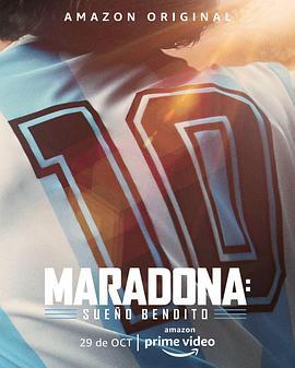 马拉多纳：庇佑之梦 第一季 Maradona: Ble<span style='color:red'>ss</span>ed Dream Season 1