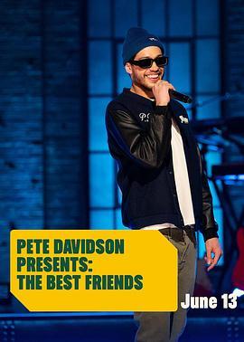 皮特·戴维森：死党齐<span style='color:red'>搞笑</span> Pete Davidson Presents: The Best Friends