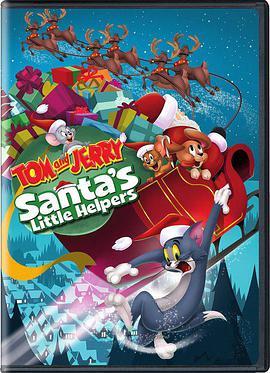 猫和老鼠特典：圣诞<span style='color:red'>老人</span>的小助手 Tom and Jerry: Santa's Little Helpers