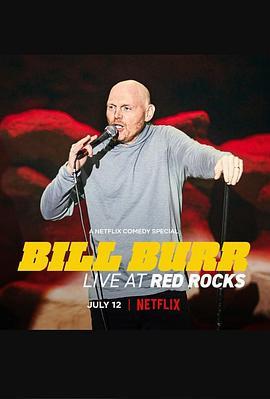 比尔·伯尔：红石剧场<span style='color:red'>现场</span>秀 Bill Burr: Live at Red Rocks