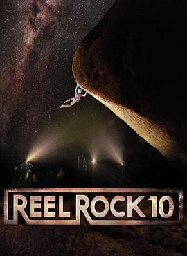 攀岩合集10 Reel Rock 10