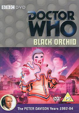 神秘博士：<span style='color:red'>黑</span><span style='color:red'>兰</span>花 Black Orchid (Doctor Who)