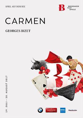 布雷根茨音乐节歌剧《卡门》 Bregenzer Festspiele 2017: Carmen
