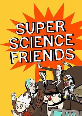 超级科学伙伴 Super <span style='color:red'>Science</span> Friends