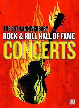 摇滚名人堂25周年<span style='color:red'>纪</span><span style='color:red'>念</span>演唱会 The 25th Anniversary Rock and Roll Hall of Fame Concert