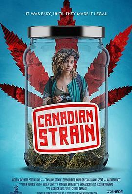 加拿<span style='color:red'>大麻</span>烦 Canadian Strain