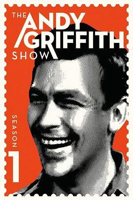 安迪·<span style='color:red'>格里</span>菲斯秀 第一季 The Andy Griffith Show Season 1