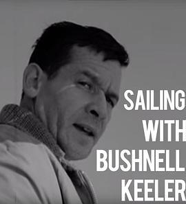 与布什内尔·基勒航行 Sailing with Bushnell Keeler
