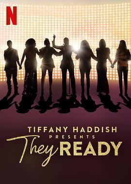 蒂凡尼·哈迪斯巨献：新秀<span style='color:red'>辈出</span> 第二季 Tiffany Haddish Presents: They Ready Season 2